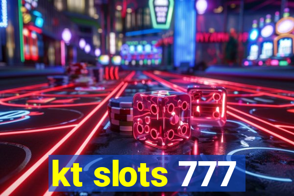 kt slots 777